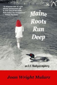 Paperback Maine Roots Run Deep: An E.T. Madigan Mystery Book