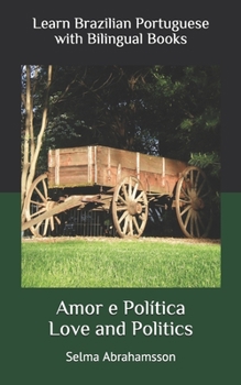 Paperback Learn Brazilian Portuguese with Bilingual Books: Amor e Política Book