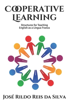 Cooperative Learning: Structures for Teaching English as Lingua Franca