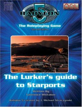 Babylon 5: The Lurker's Guide to Starports - Book  of the Babylon 5 omniverse