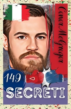Paperback Conor McGregor: 149 Segreti [Italian] Book