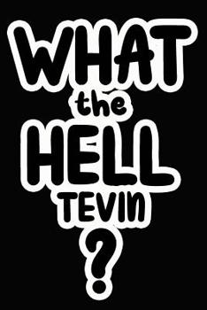 Paperback What the Hell Tevin?: College Ruled Composition Book