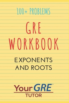 Paperback GRE Workbook: Exponents and Roots Book
