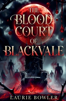The Blood Court of Blackvale