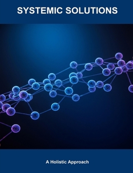 Paperback Systemic Solutions: A Holistic Approach Book