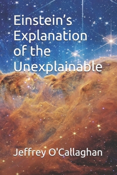 Paperback Einstein's explanation of the unexplainable Book