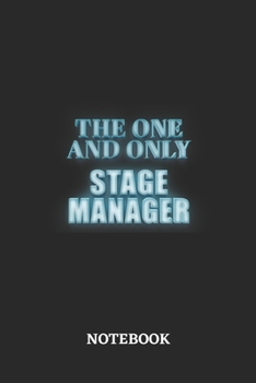 Paperback The One And Only Stage Manager Notebook: 6x9 inches - 110 graph paper, quad ruled, squared, grid paper pages - Greatest Passionate working Job Journal Book