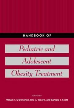 Hardcover Handbook of Pediatric and Adolescent Obesity Treatment Book