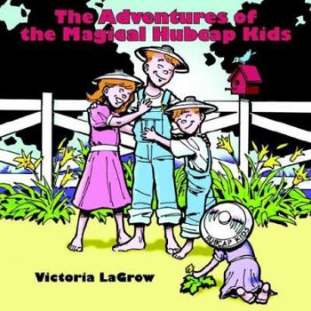 Paperback The Adventures of the Magical Hubcap Kids Book