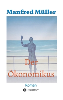 Paperback Der Ökonomikus: Roman [German] Book