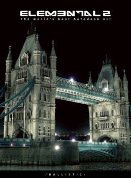 Hardcover ELEMENTAL 2: The World's Best Autodesk Art Book