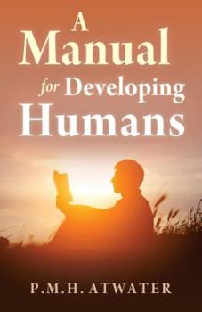 Paperback A Manual for Developing Humans Book