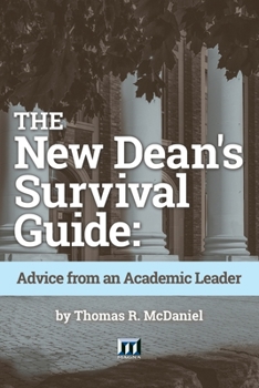 Paperback The New Dean's Survival Guide: Advice from an Academic Leader Book