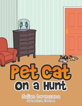 Paperback Pet Cat on a Hunt Book