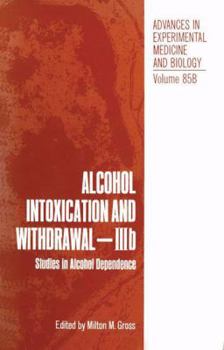 Paperback Alcohol Intoxication and Withdrawal - Iiib: Studies in Alcohol Dependence Book