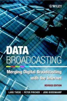 Paperback Data Broadcasting: Merging Digital Broadcasting with the Internet Revised Book