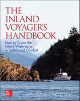 Hardcover The Inland Voyager's Handbook: How to Cruise the Inland Waterways in Safety and Comfort Book