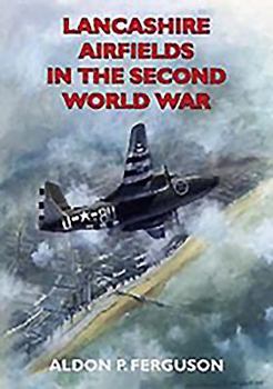 Paperback Lancashire Airfields in the Second World War Book