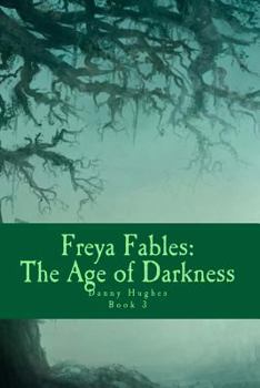 Paperback Freya Fables: The Age of Darkness Book