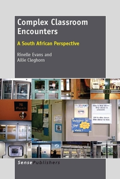 Paperback Complex Classroom Encounters: A South African Perspective Book