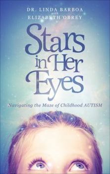 Paperback Stars in Her Eyes: Navigating the Maze of Childhood Autism Book