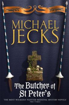 The Butcher of St Peter's - Book #19 of the Knights Templar