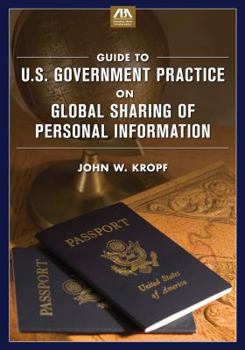 Paperback Guide to U.S. Government Practice on Global Sharing of Personal Information [With CDROM] Book