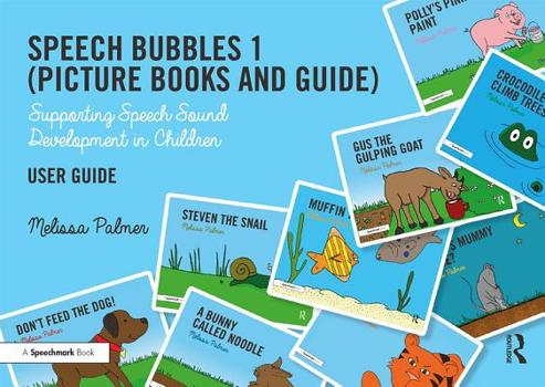 Paperback Speech Bubbles 1 (Picture Books and Guide): Supporting Speech Sound Development in Children Book