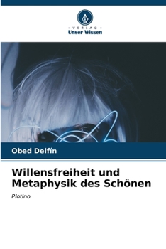 Paperback Willensfreiheit und Metaphysik des Schönen [German] Book