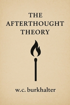 Paperback The Afterthought Theory Book