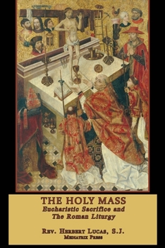 Paperback The Holy Mass: In two volumes Book