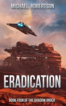 Paperback Eradication: Book Four of the Shadow Order Book