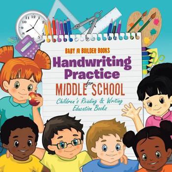 Paperback Handwriting Practice for Middle School: Children's Reading & Writing Education Books Book