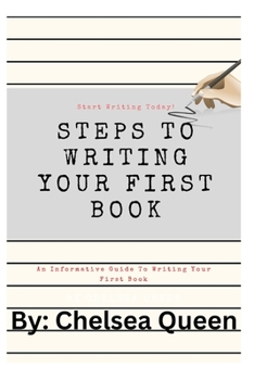 Paperback Steps To Writing Your First Book: A Step By Step Guide Book