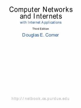 Hardcover Computer Networks and Internets, with Internet Applications (3rd Edition) Book