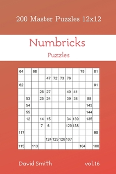 Paperback Numbricks Puzzles - 200 Master Puzzles 12x12 vol.16 Book
