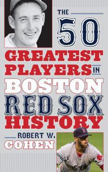 Hardcover The 50 Greatest Players in Boston Red Sox History Book