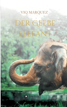 Paperback Der Gelbe Elefant [German] Book