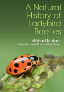 Hardcover A Natural History of Ladybird Beetles Book