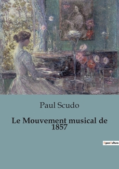 Paperback Le Mouvement musical de 1857 [French] Book