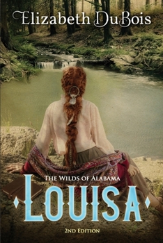 Paperback Louisa: The Wilds of Alabama Second Edition Book