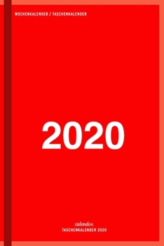 Terminplaner 2020 (Wochenkalender, Taschenkalender, Terminkalender): Kompakter Wochenplaner / Planer / Tagebuch, ca. A5, rot (German Edition)