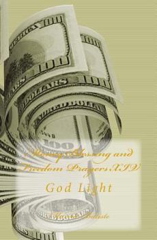 Paperback Money Blessing and Freedom Prayers XIV: God Light Book