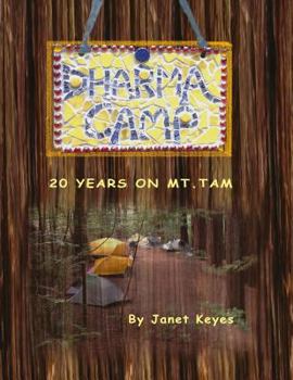 Paperback Dharma Camp: 20 Years on Mount Tam Book