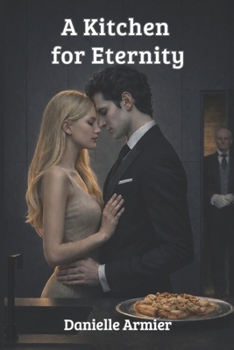 A Kitchen for Eternity (Valerius Trilogy)