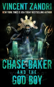Chase Baker and the God Boy - Book #3 of the Chase Baker