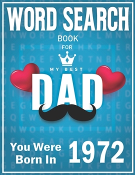 Paperback Born In 1972 Word Search: 100+ Large Print Puzzles For dads (Word Search Book For Dads) [Large Print] Book
