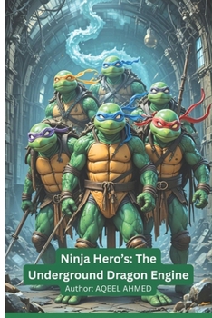 Ninja Hero’s: The Underground Dragon Engine