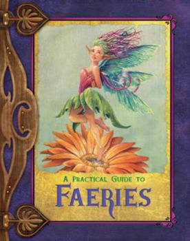 Hardcover A Practical Guide to Faeries Book