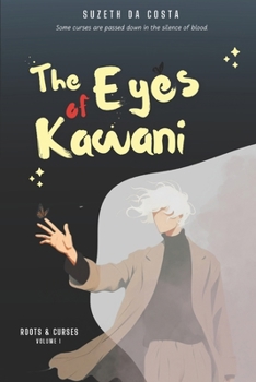 Paperback The Eyes Of Kawani (Roots & Curses.) Book